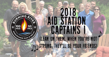 2018 BURNING RIVER AID STATION CAPTAIN SPOTLIGHT – PART 1