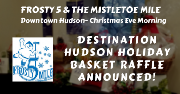 Destination Hudson Holiday Basket Raffle Announced!