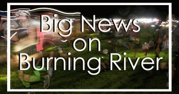 Big News on Burning River