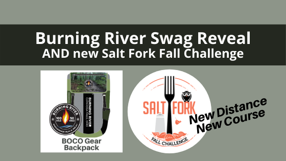 Burning River Swag Reveal AND new Salt Fork Fall Challenge