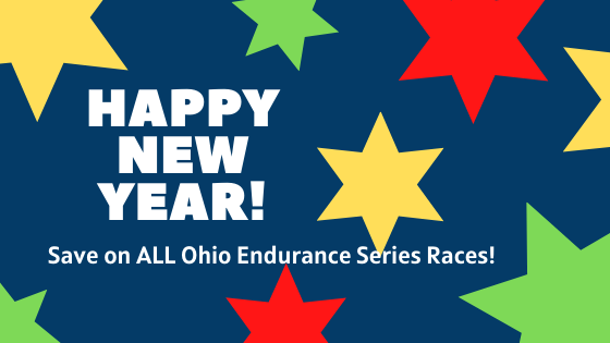 HAPPY NEW YEAR Save on ALL Ohio Endurance Series Races