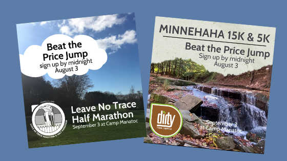 BEAT THE PRICE JUMPS: Leave No Trace Half Marathon & Minnehaha 15k & 5k