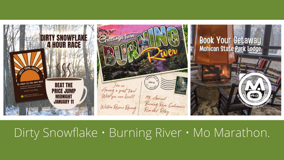 Dirty Snowflake. Burning River. Mo Marathon.