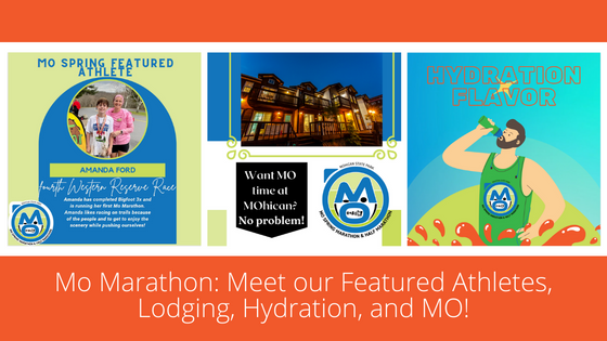 Mo Marathon: Meet our Featured Athletes, Lodging, Hydration, and MO!