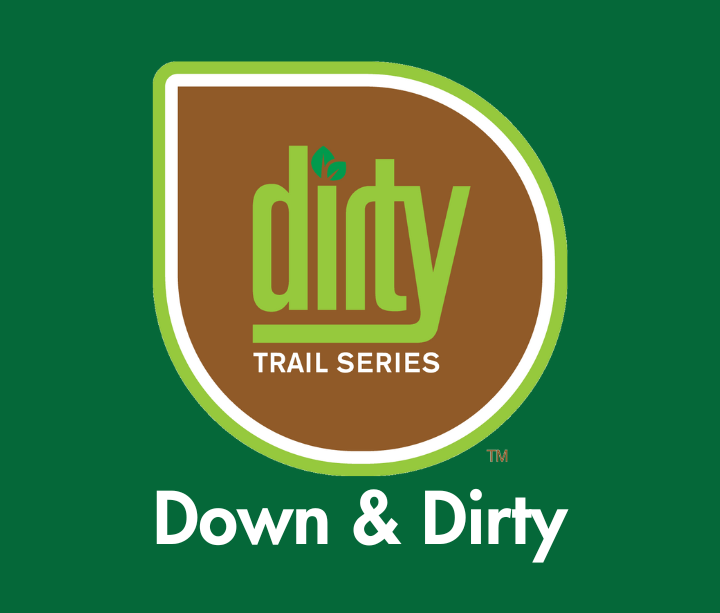 Dirty Trail Series Down & Dirty