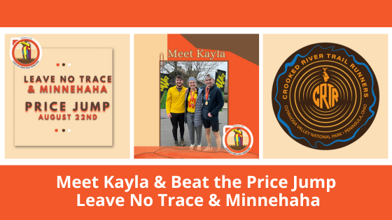 Meet Kayla and Beat the Price Jump - Leave No Trace Half Marathon & Minnehaha 15k/5k