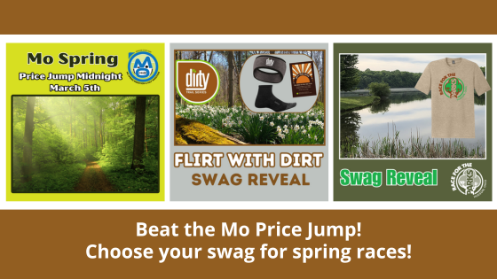 Beat the Mo Price Jump! Choose your Swag for Flirt with Dirt and Race for the Parks!