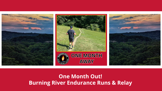 One Month Out: Burning River Endurance Runs & Relay