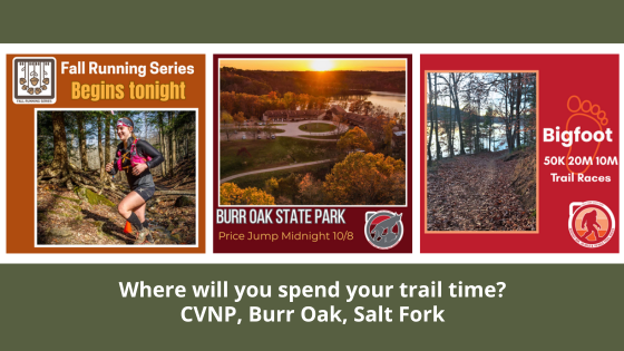 Where will you spend your trail time? CVNP, Brecksville, Burr Oak, Salt Fork